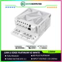 LIAN LI EDGE PLATINUM V2 1200W WHITE with L-Shape Design - Fully Modular - 80+ Platinum Certified - Built-in USB HUB V2 - Cybenetics ATX 3.1 - PCIE 5.1 Ready - 10 Years Warranty Replacement - foto 1